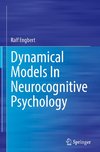 Dynamical Models In Neurocognitive Psychology