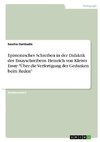 Epistemisches Schreiben in der Didaktik des Essayschreibens. Heinrich von Kleists Essay 