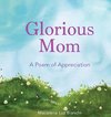 Glorious Mom