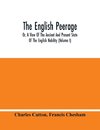 The English Peerage; Or, A View Of The Ancient And Present State Of The English Nobility (Volume I)