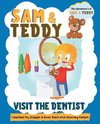 Sam and Teddy Visit the Dentist