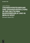 Zwangsversteigerung und Zwangsverwaltung in der Deutschen Bundesrepublik und in Berlin-West