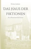 Das Haus der Fiktionen