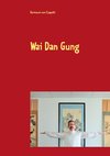 Wai Dan Gung