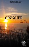 Croquer la vie