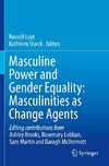 Masculine Power and Gender Equality: Masculinities as Change Agents