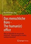 Das menschliche Büro // The human(e) office