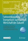 Sektorenkopplung  - Energetisch-nachhaltige Wirtschaft der Zukunft