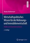 Wirtschaftspolitisches Wissen für die Wohnungs- und Immobilienwirtschaft