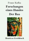 Forschungen eines Hundes / Der Bau (Großdruck)