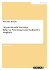 Organizational Citizenship Behavior-Forschung im interkulturellen Vergleich