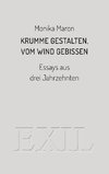 Krumme Gestalten, vom Wind gebissen