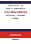 Markt- und ergebnisorientierte Unternehmensführung für Ingenieure + Informatiker