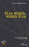 Élia Hugo, Hugo Élia