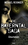 Die Bayerntal Saga