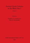 Ancient Greek Colonies in the Black Sea 2, Volume I