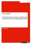 Europäisierung der Ukraine im Rahmen der Europäischen Nachbarschaftspolitik (ENP)