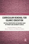 Curriculum Renewal for Islamic Education