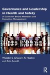 Governance and Leadership in Health and Safety