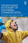 The Routledge Dictionary of Nonverbal Communication