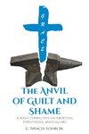 The Anvil of Guilt and Shame