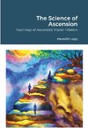 The Science of Ascension