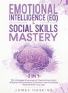 Emotional Intelligence (EQ) & Social Skills Mastery (2 in 1)