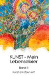 KUNST - Mein Lebenselixier