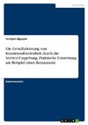 Die Gewährleistung von Kundenzufriedenheit durch die Service-Umgebung. Praktische Umsetzung am Beispiel eines Restaurants