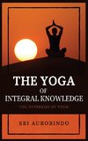 The Yoga of Integral Knowledge