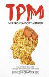 THEATRO PLASTICITY METHOD - TPM