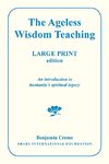 The Ageless Wisdom Teaching - Large Print Edition