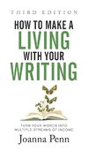 How to Make a Living with Your Writing Third Edition