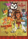 Manal Mahal and the Double Cookie Party