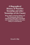 A Biographical History Of Waterloo Township And Other Townships Of The County