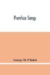 Prentice Songs