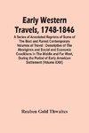 Early Western Travels, 1748-1846