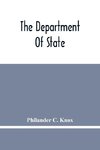 The Department Of State; Address Of Hon. Philander C. Knox Before The National Civic Federation, New York, N.Y., December 11, 1911