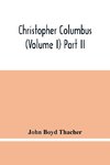 Christopher Columbus (Volume I) Part Ii