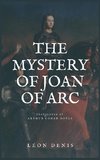 The Mystery of Joan of Arc