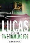 Lucas And The Time-Traveling Fog | E1