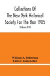 Collections Of The New York Historical Society For The Year 1905; Abstracts Of Wills On File In The Surrogate'S Office, City Of New York (Volume Xiv)