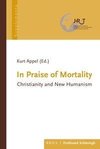 In Praise of Mortality