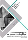 Interessengruppen im politischen System. Eine Analyse der Wasserstoffwirtschaft in Deutschland