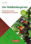 Der Waldkindergarten. 9. vollst. überarb. Aufl.