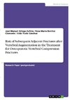 Risk of Subsequent Adjacent Fractures after Vertebral Augmentation in the Treatment for Osteoporotic Vertebral Compression Fractures