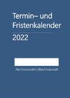 Termin- und Fristenkalender 2022 - für einen Rechtsanwalt/eine Rechtsanwältin