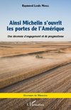 Ainsi Michelin s'ouvrit les portes de l'Amérique