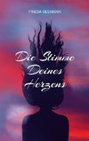 Die Stimme Deines Herzens