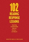 Wolfgang, K: 102 Reading Response Lessons